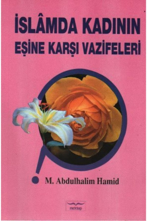 Islamda Kadının Eşine Karşı Vazifeleri ürün görseli 1