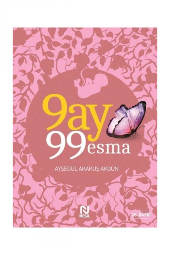 9 Ay 99 Esma - Ayşegül Akakuş Akgün 9786051313955 ürün görseli 1