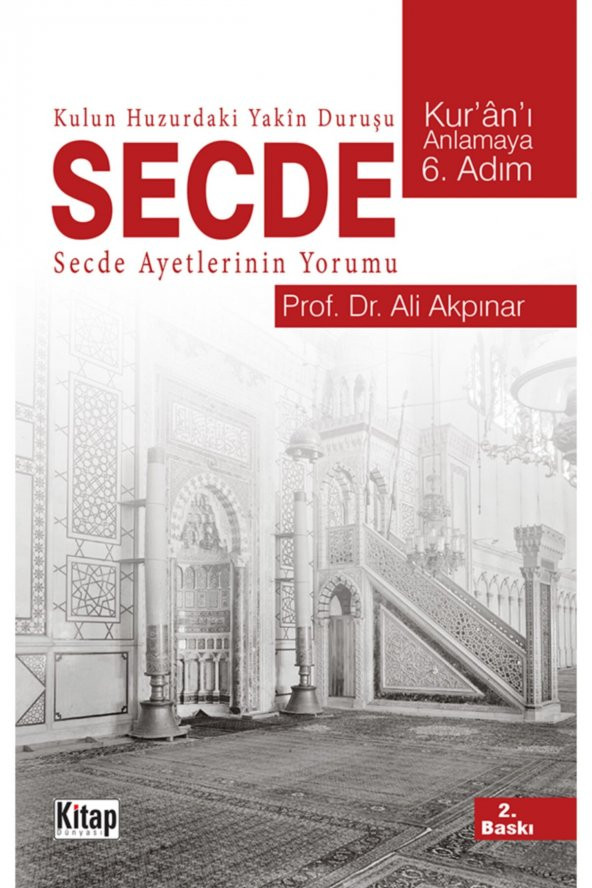 Kulun Huzurundaki Yakın Duruşu Secde Secde Ayetlerinin Yorumu ürün görseli 1
