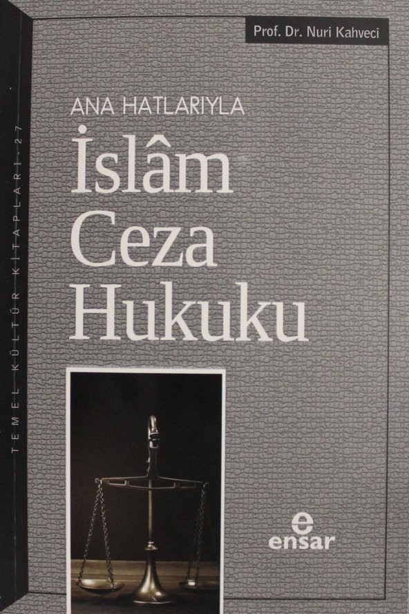 Ana Hatlarıyla Islam Ceza Hukuku ürün görseli 1
