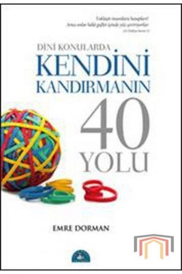 Dini Konularda Kendini Kandırmanın 40 Yolu - Emre Dorman 9786056441714 ürün görseli 1