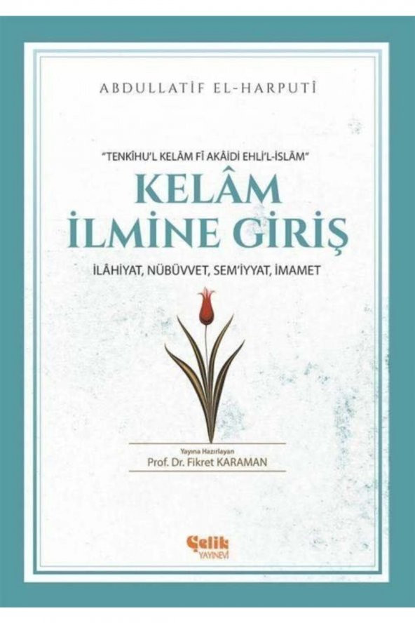 Kelam Ilmine Giriş & Ilahiyat, Nübüvvet, Semiyyat, Imamet ürün görseli 1