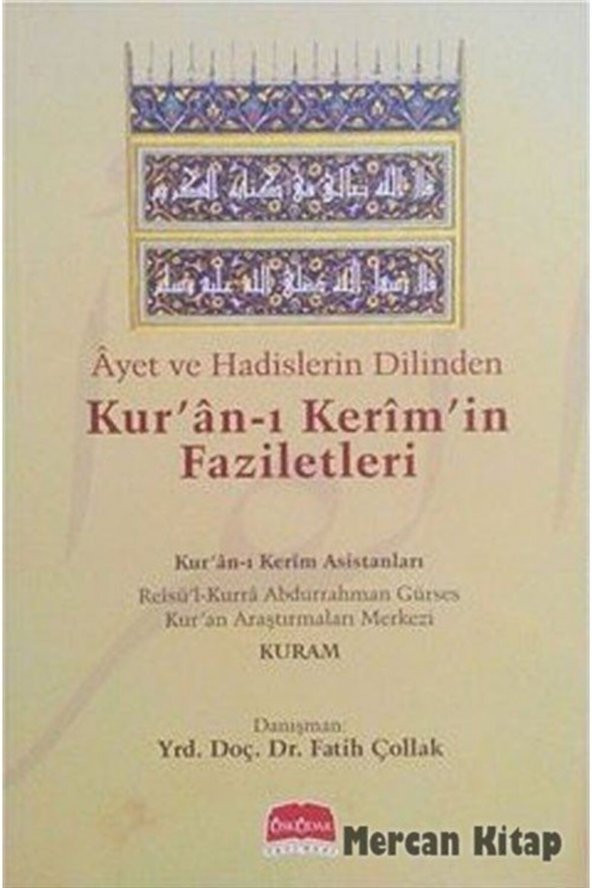Ayet Ve Hadislerin Dilinden Kuran-ı Kerimin Faziletleri - Fatih Çollak 9789758366309 ürün görseli 1