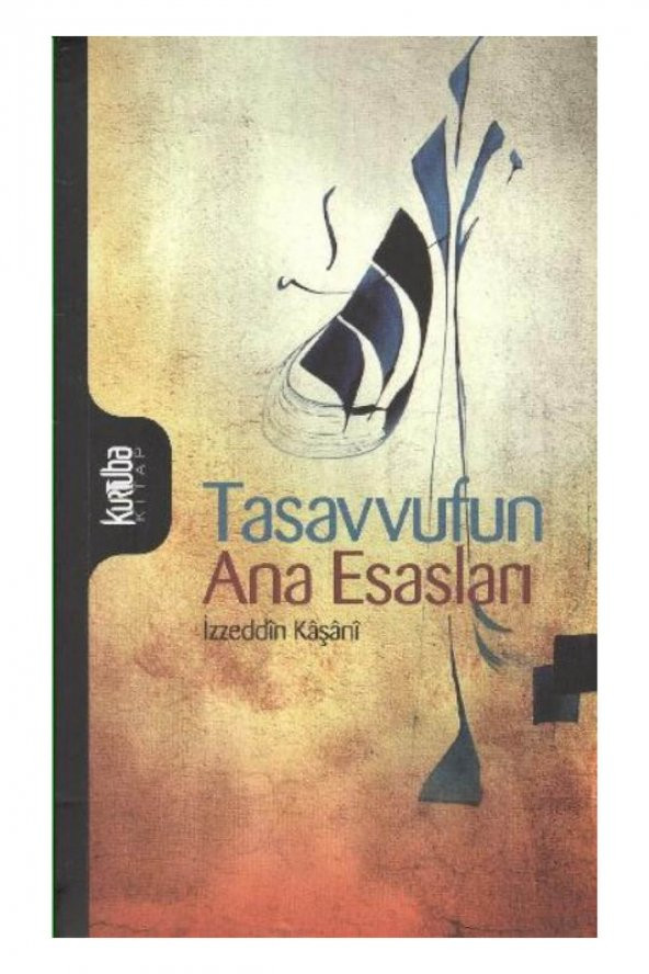 Tasavvufun Ana Esasları - İzzeddin Mahmud Bin Ali  Kaşani Natanzi ürün görseli 1