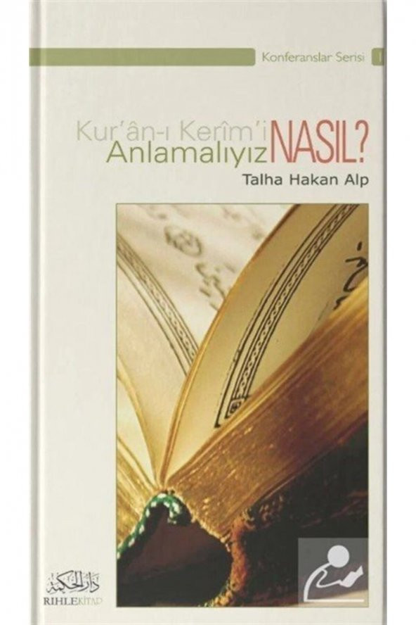Kuranı Kerimi Nasıl Anlamalıyız? ürün görseli 1