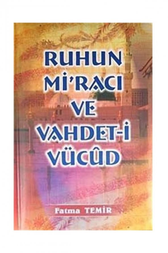 Ruhun Miracı Ve Vahdet-i Vücud ürün görseli 1