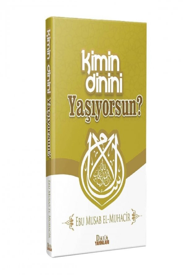 Kimin Dinini Yaşıyorsun? - Ebu Musab El Muhacir ürün görseli 1