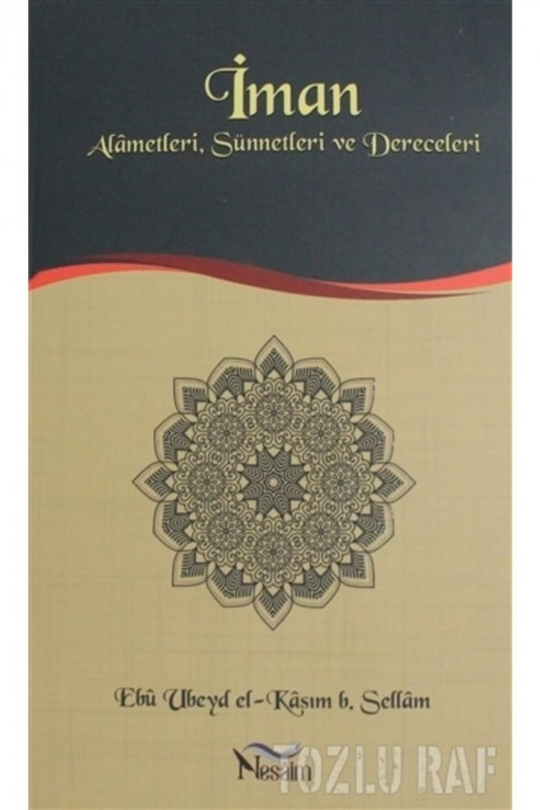 Iman - Alametleri Sünnetleri Ve Dereceleri - Ebu Ubeyd Kasım B. Sellam 3990000088520 ürün görseli 1