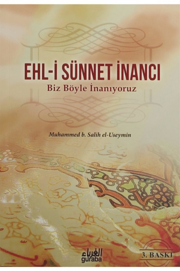 Ehl-i Sünnet Inancı - Biz Böyle Inanıyoruz - Muhammed B. Salih el-Useymin ürün görseli 1