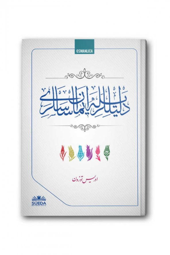Delilleriyle Iman Esasları (Osmanlıca) ürün görseli 1