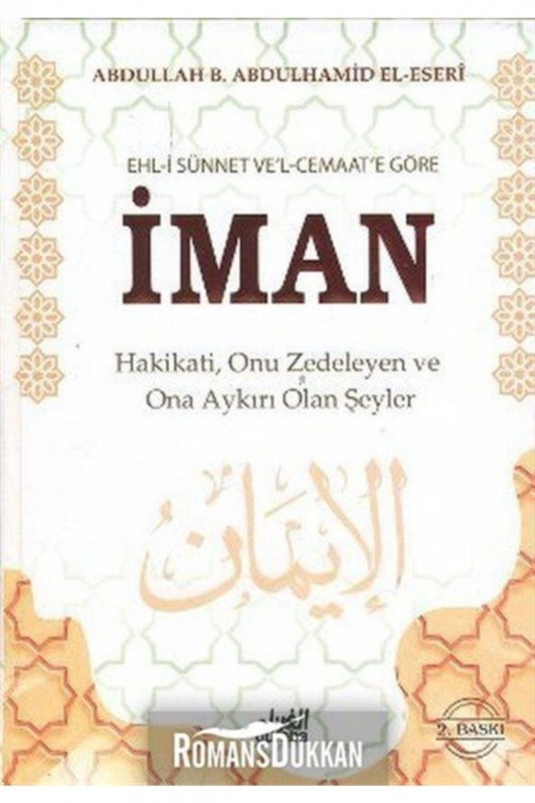 Ehl-i Sünnet Vel - Cemaate Göre Iman & Hakikati, Onu Zedeleyen Ve Ona Aykırı Olan Şeyler ürün görseli 1