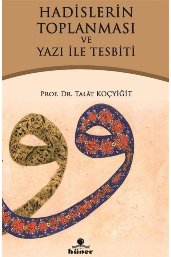 Hadislerin Toplanması Ve Yazı Ile Tespiti ürün görseli 1