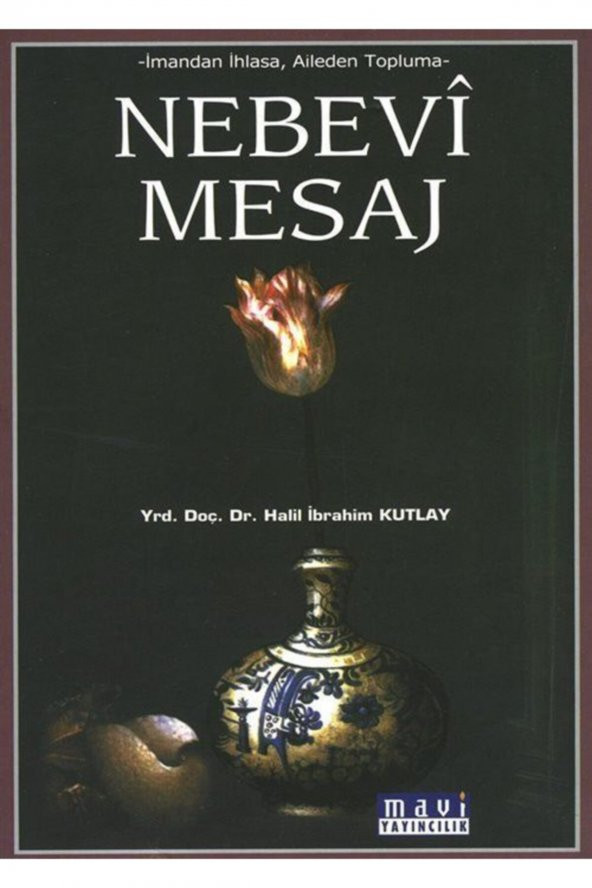 Nebevi Mesaj/imandan Ihlasa, Aileden Topluma ürün görseli 1