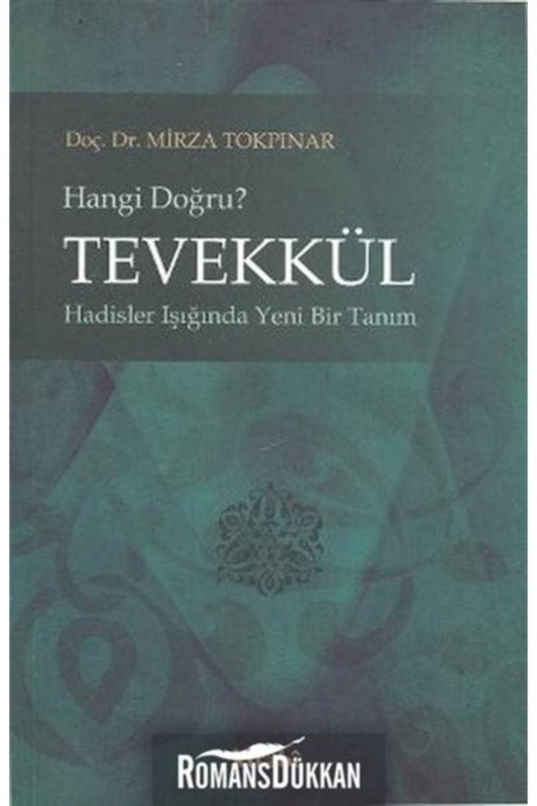 Tevekkül Hangi Doğru? & Hadisler Işığında Yeni Bir Tanım ürün görseli 1