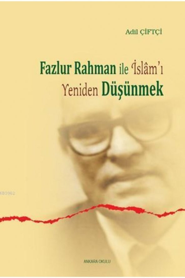 Fazlur Rahmanla Islamı Yeniden Düşünmek ürün görseli 1