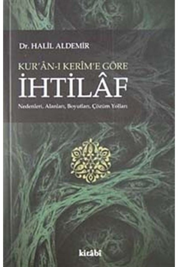 Kuran-ı Kerime Göre Ihtilaf & Nedenleri, Alanları, Boyutları, Çözüm Yolları ürün görseli 1