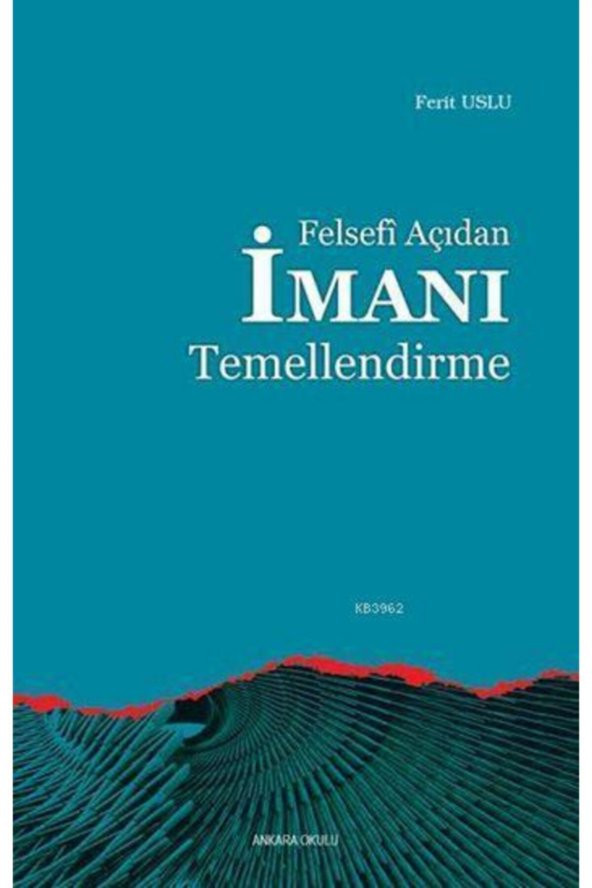 Felsefi Açıdan Imanı Temellendirme ürün görseli 1