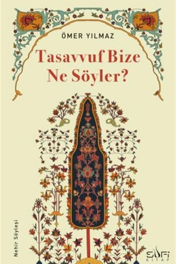 Tasavvuf Bize Ne Söyler ürün görseli 1