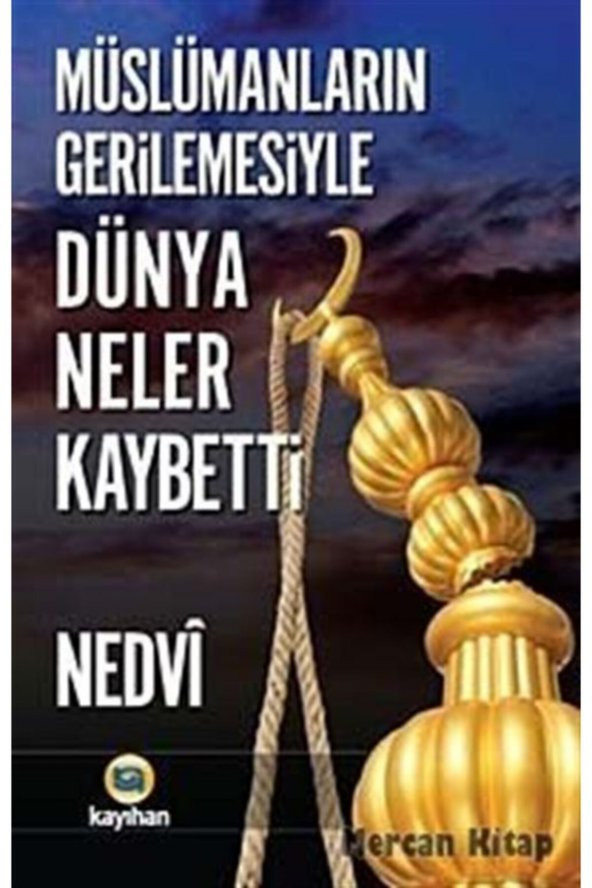 Müslümanların Gerilemesiyle Dünya Neler Kaybetti ürün görseli 1