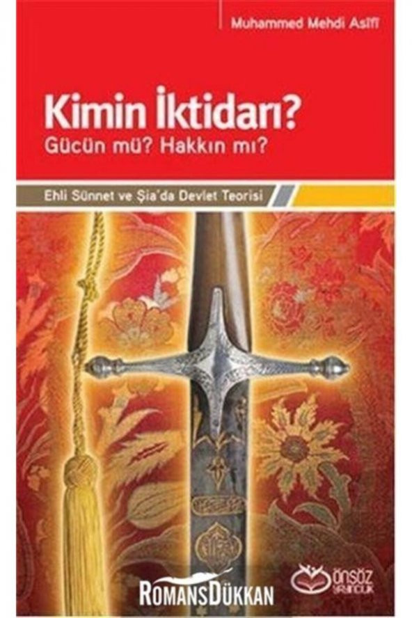 Kimin Iktidarı? - Gücün Mü? Hakkın Mı? & Ehli Sünnet Ve Şiada Devlet Teorisi ürün görseli 1