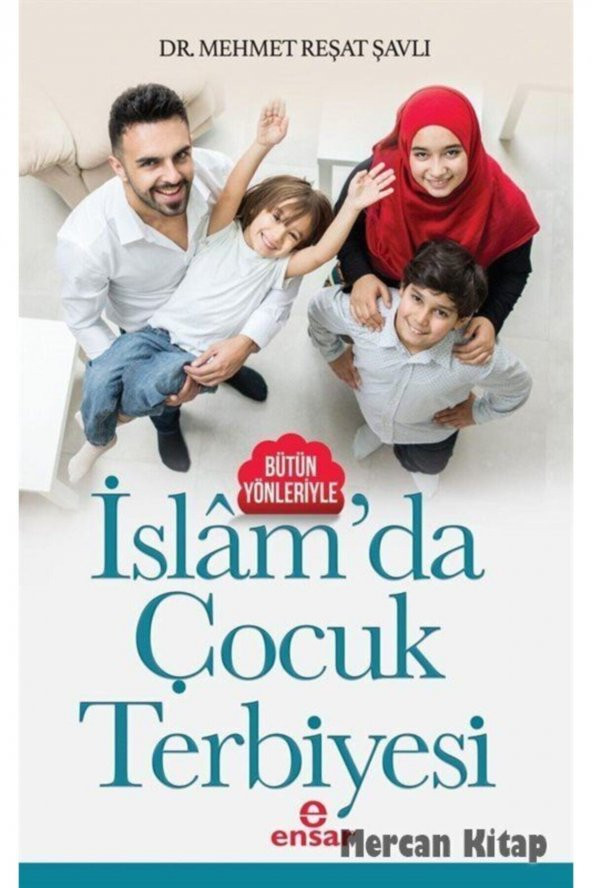 Bütün Yönleriyle Islamda Çocuk Terbiyesi ürün görseli 1