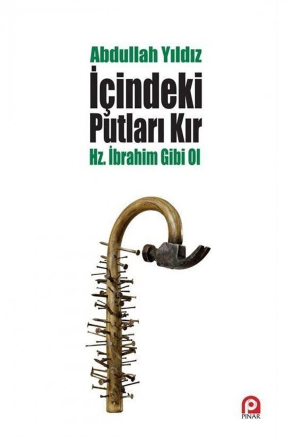 Içindeki Putları Kır & Hz. Ibrahim Gibi Ol ürün görseli 1