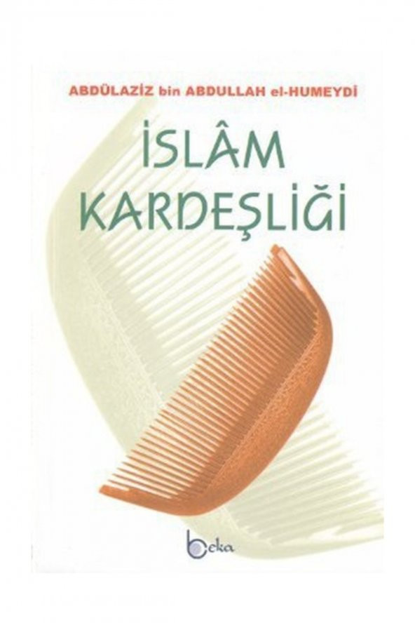 Islam Kardeşliği - Abdulaziz B. Abdullah El- Humeydi ürün görseli 1