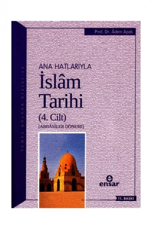 Anahatlarıyla İslam Tarihi 4 Adem Apak ürün görseli 1