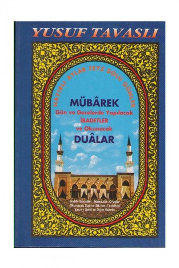 Mübarek Gün Ve Gecelerde Yapılacak Ibadetler Ve Okunacak Dualar Dergi Boy D19 ürün görseli 1