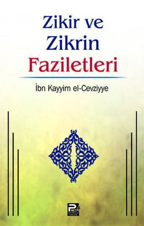 Zikir ve Zikrin Faziletleri, İbn Kayyim el Cevziyye ürün görseli 1