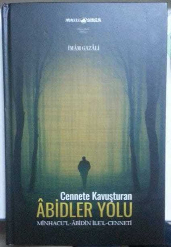 Cennete Kavuşturulan Abidler Yolu, İmam Gazali, Minhacul Abidin, ciltli özel baskı ürün görseli 1