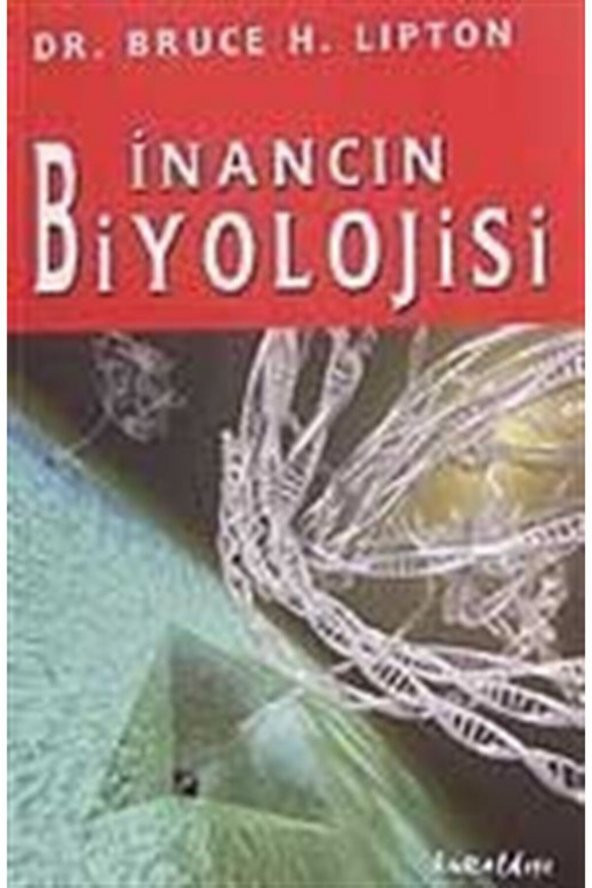 İnancın Biyolojisi - Bruce H. Lipton 9789752750999 ürün görseli 1