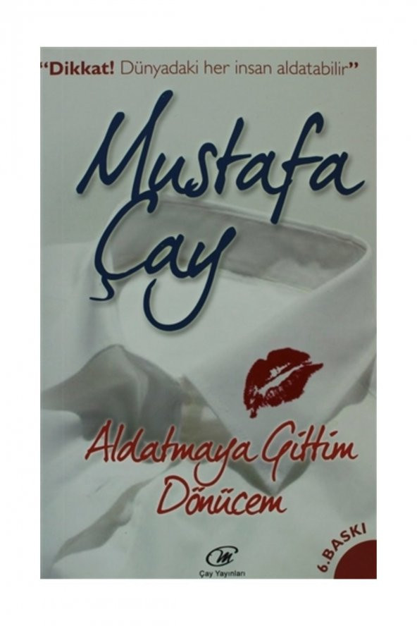 Aldatmaya Gittim Dönücem - Mustafa Çay 9786054663026 ürün görseli 1