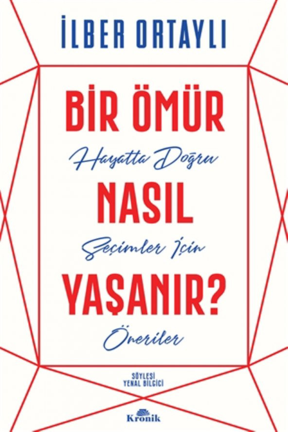 Bir Ömür Nasıl Yaşanır? - İlber Ortaylı ürün görseli 1