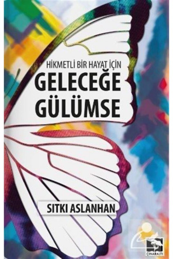 Hikmetli Bir Hayat Için Geleceğe Gülümse ürün görseli 1