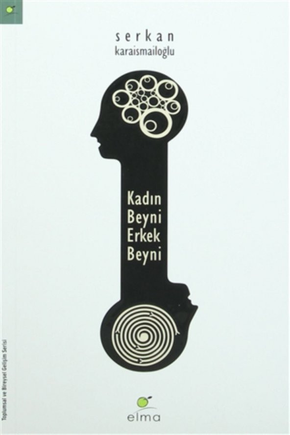 Kadın Beyni Erkek Beyni - Serkan Karaismailoğlu - Elma Yayınevi ürün görseli 1