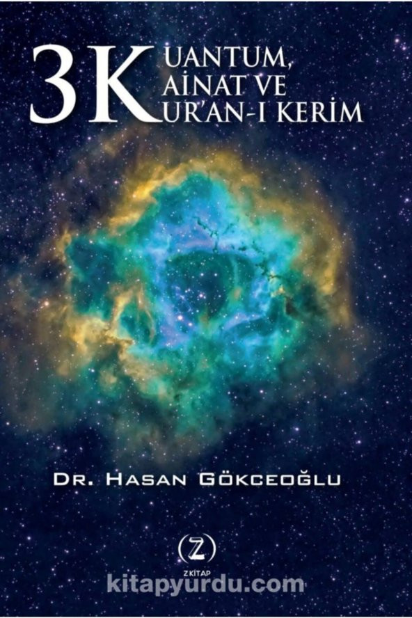 3 K Kuantum, Kainat Ve Kur’an-ı Kerim - Dr. Hasan Gökceoğlu ürün görseli 1