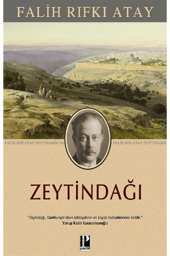 Zeytindağı - Falih Rıfkı Atay 9789756461075 ürün görseli 1