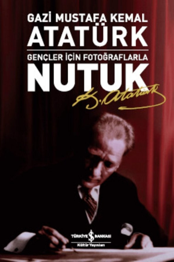 Nutuk Gençler Için Fotoğraflarla Mustafa Kemal Atatürk ürün görseli 1