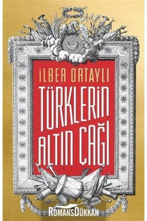 Türklerin Altın Çağı - Ilber Ortaylı - ürün görseli 1