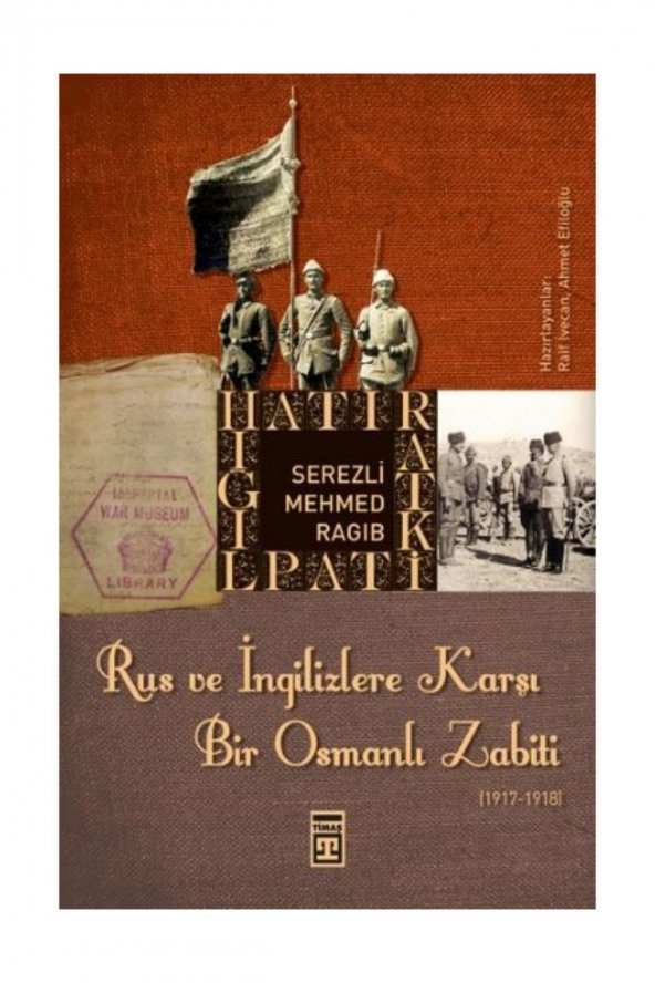 Rus Ve Ingilizlere Karşı Bir Osmanlı Zabiti ürün görseli 1