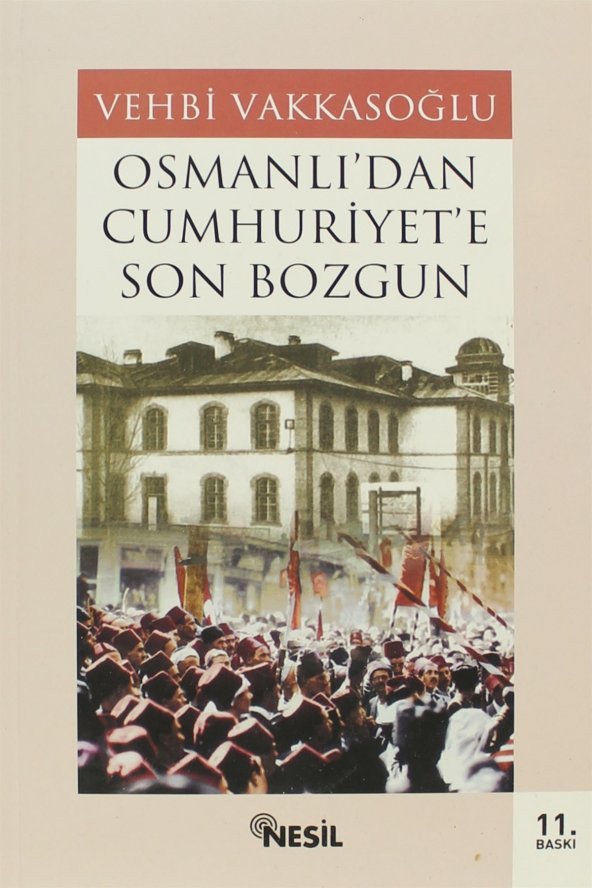 Osmanlı’dan Cumhuriyet’e Son Bozgun ürün görseli 1