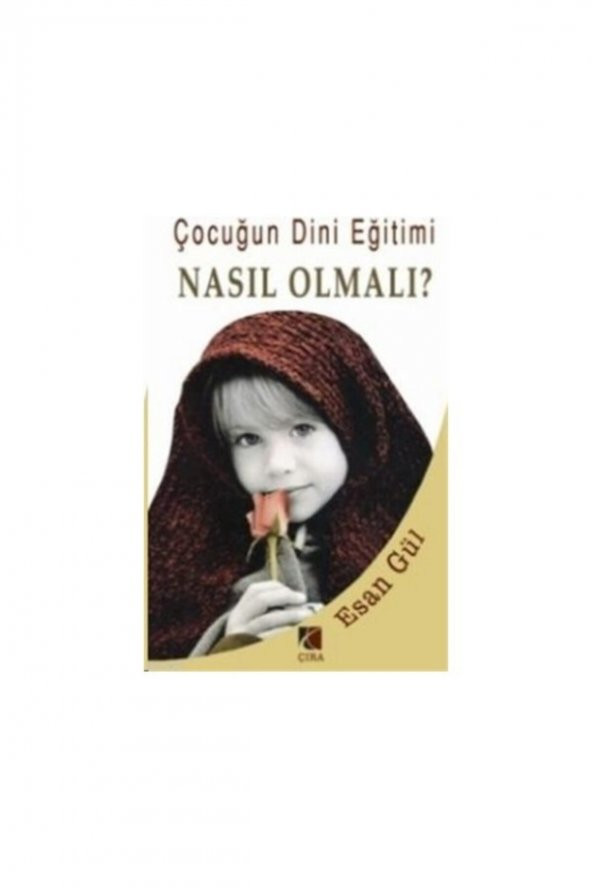 Çocuğun Dini Eğitimi Nasıl Olmalı? ürün görseli 1