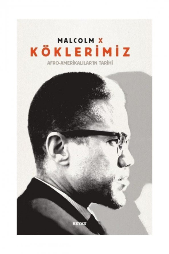 Köklerimiz Afro - Amerikalıların Tarihi  (Ciltli) - Malcolm X ürün görseli 1