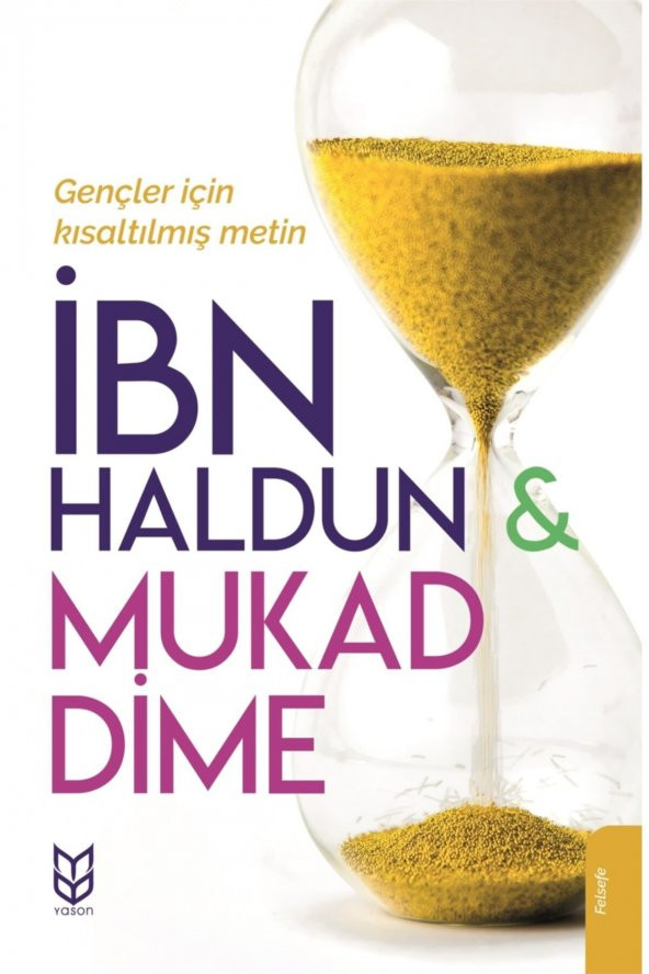 Mukaddime (Gençler Için Kısaltılmış Metin) - Ibn-İ Haldun 9786059197281 ürün görseli 1