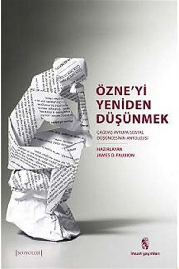Özneyi Yeniden Düşünmek & Çağdaş Avrupa Sosyal Düşüncesinin Bir Antolojisi ürün görseli 1