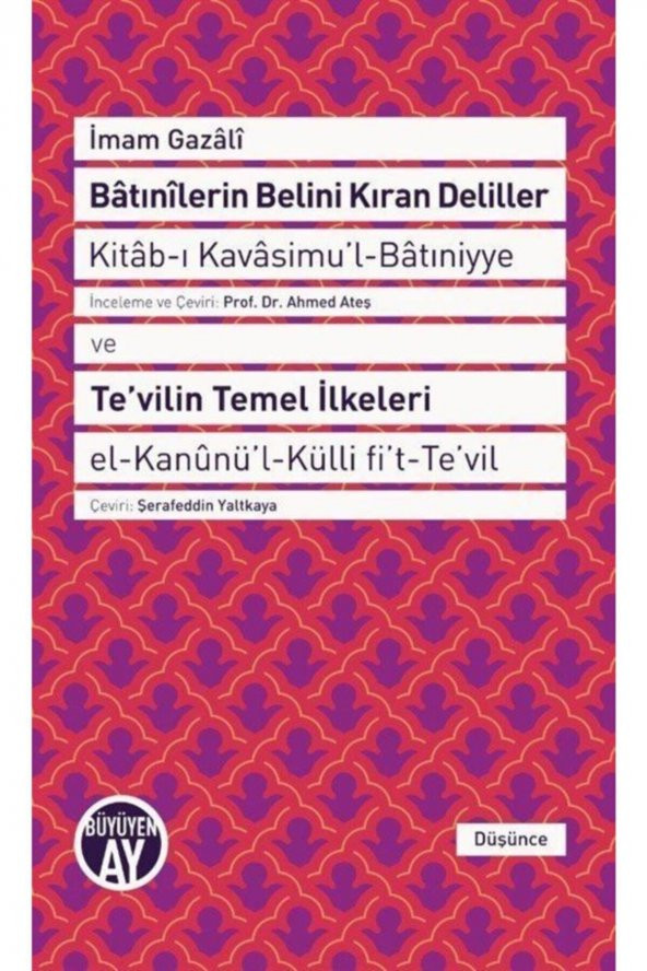 Batınilerin Belini Kıran Deliller - Tevilin Temel Ilkeleri ürün görseli 1
