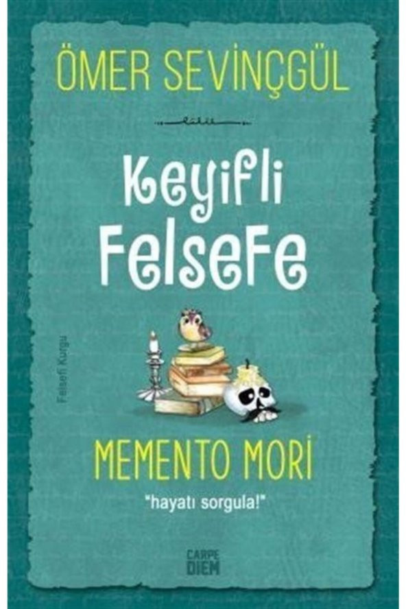 Keyifli Felsefe: Memento Mori / Hayatı Sorgula ürün görseli 1