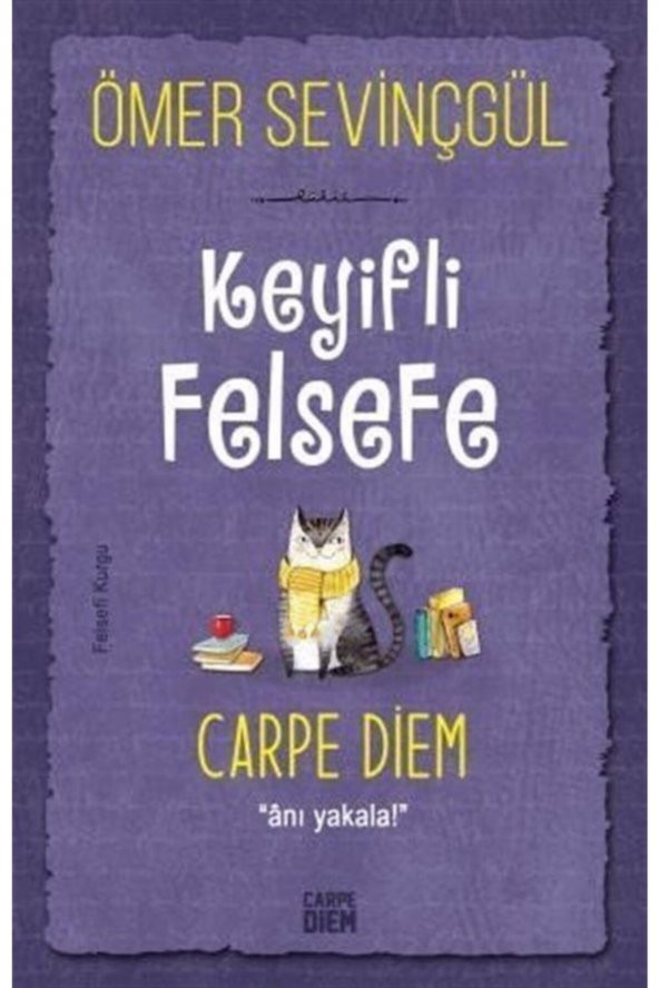Keyifli Felsefe: Carpe Diem - Ömer Sevinçgül 9786051442242 ürün görseli 1
