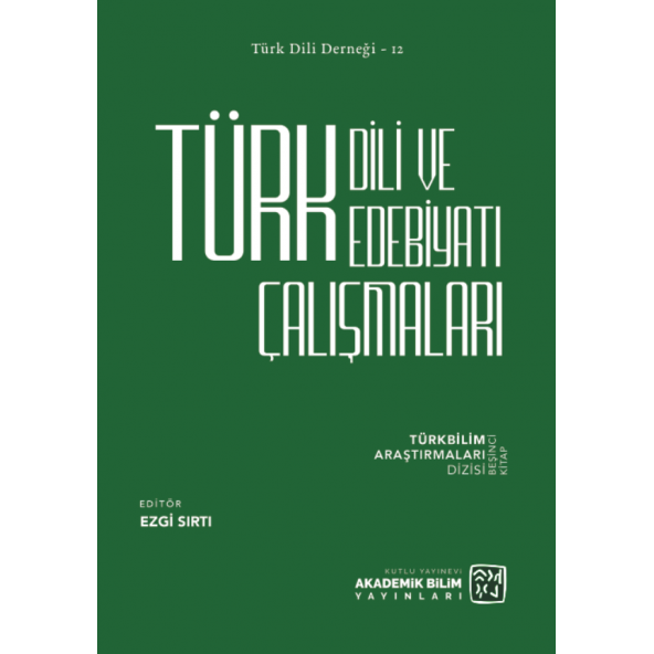 Türk Dili ve Edebiyatı Çalışmaları / Türkbilim Araştırmaları Dizisi 5 - Ezgi Sırtı ürün görseli 1